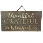 Thankful Grateful Blessed sign